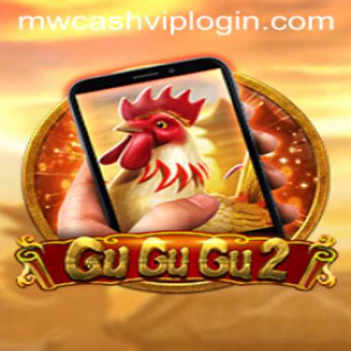 GuGuGu2M: An In-Depth Exploration of the Game and 'mwcash vip login'