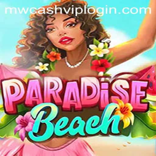 ParadiseBeach: An Immersive Adventure with MWCASH VIP Login