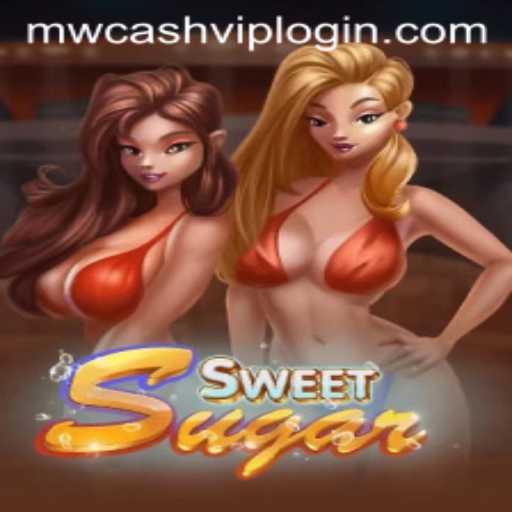 Exploring the Enchanting World of SweetSugar and MWCash VIP Login